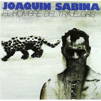 El Hombre del Traje Gris - Joaquin Sabina
