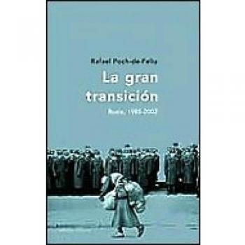 La gran transición: Rusia, 1985-22