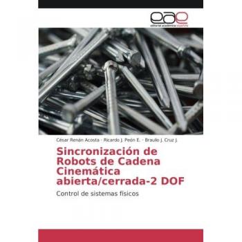 Sincronizacio´n de Robots de Cadena Cinema´tica abierta/cerrada-2 DOF: Control de sistemas físicos
