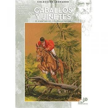 Colección Leonardo Nº 11 Caballos y Jinetes