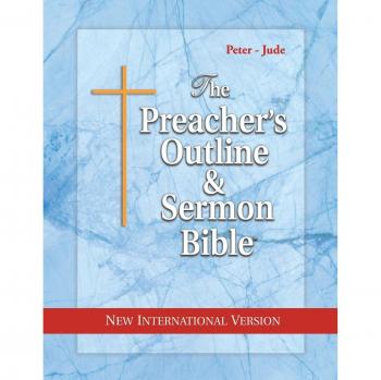 NIV Preacher's Outline & Sermon Bible: Peter-Jude Edition