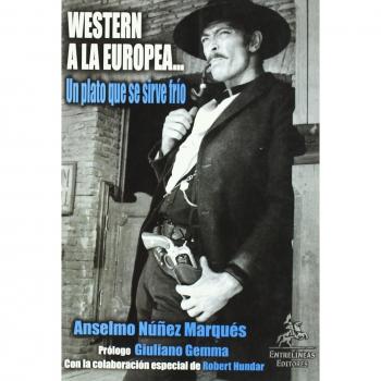 Western a la europea: Un plato que se sirve frío - Nuñez Marques, Anselmo