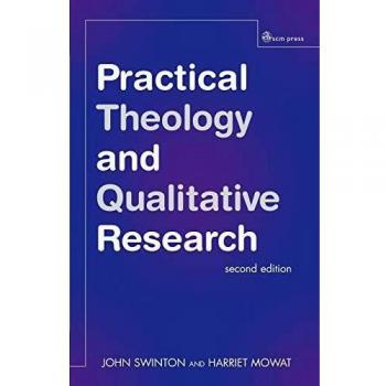 Practical Theology and Qualitative Research - second edition