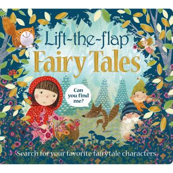 Lift the Flap: Fairy Tales