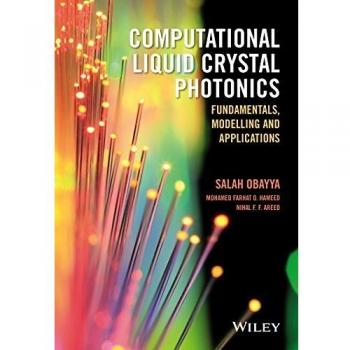 Computational Liquid Crystal Photonics: Fundamentals, Modelling and Applications