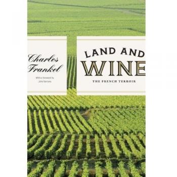 Land and Wine: The French Terroir