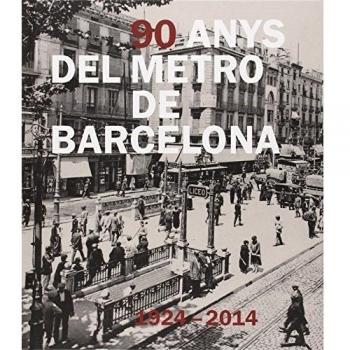 90 anys de metro a Barcelona