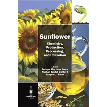 Sunflower: Chemistry, Production, Processing, and Utilization