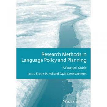 Research Methods in Language Policy and Planning: A Practical Guide