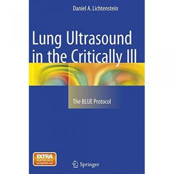Lung Ultrasound in the Critically Ill: The BLUE Protocol
