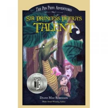 Sir Princess Petra's Talent: Libro 2 de la serie infantil de fantasía galardonada internacionalmente (Las Aventuras de Pen Pieyu, Volumen 2) - Tapa blanda