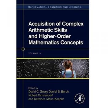 Acquisition of Complex Arithmetic Skills and Higher-Order Mathematics Concepts: Volume 3