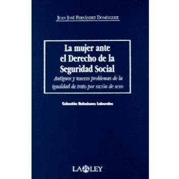 La mujer ante el derecho de la Seguridad Social