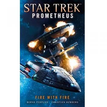 STAR TREK PROMETHEUS FIRE WITH FIRE MMPB