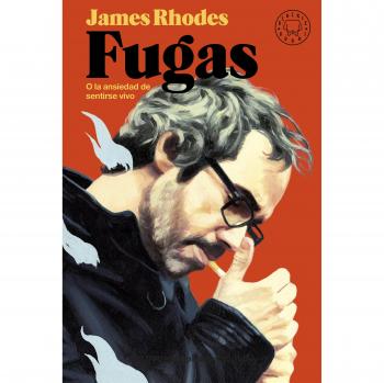Fugas: O la ansiedad de sentirse vivo - James Rhodes