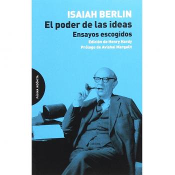 El poder de las ideas: Ensayos escogidos