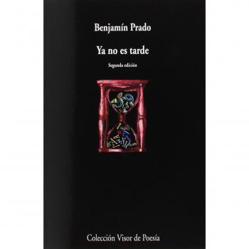 Ya no es tarde: 897 - Benjamín Prado