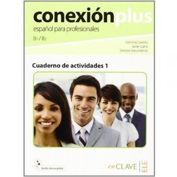 Conexión plus 1 - Cuaderno de actividades