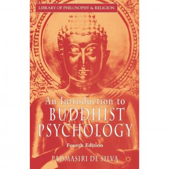 An Introduction to Buddhist Psychology, Fourth Edition