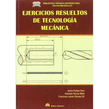 EJERCICIOS RESUELTOS DE TECNOLOGIA MECANICA