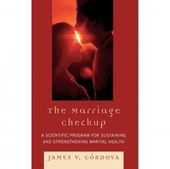 Marriage Checkup: A Scientific Program for Sustaining and Strengthening Marital Health