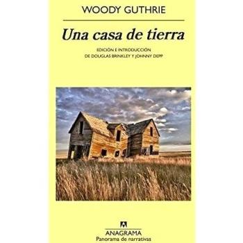 Una Casa De Tierra: 858 - Woody Guthrie