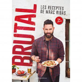 Brutal. Les Receptes De Marc Ribas: 8 - Marc Ribas Beltran