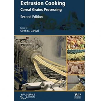 Extrusion Cooking: Cereal Grains Processing