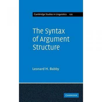 Estructura Sintáctica de Argumentos (Estudios de Cambridge en Lingüística, Volumen 120) - Tapa Dura