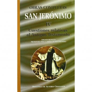 Obras completas de San Jerónimo. IV: Cuestiones relativas al Antiguo Testamento: Cuestiones hebreas sobre el Génesis. Libro de la interpretación de ... Comentario al Eclesiastés: 4 - San Jerónimo