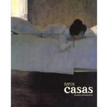 Ramón Casas, el pintor del modernismo