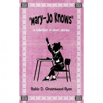 Cuentos Cortos de Mary-Jo: Una Colección de Relatos en Tapa Blanda