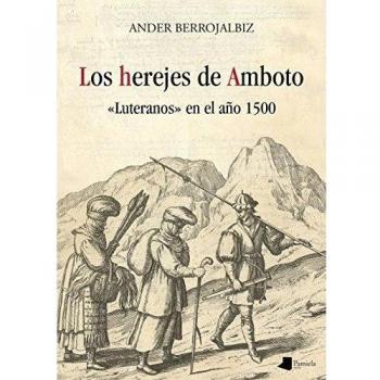 Los herejes de Amboto: «Luteranos» en el año 1500: 174
