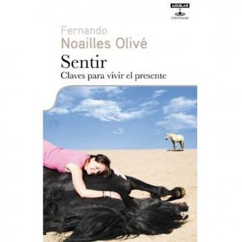 Sentir. Claves para vivir el presente