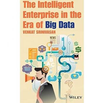 The Intelligent Enterprise in the Era of Big Data