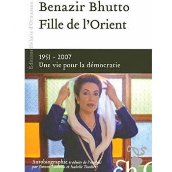 Fille de l'Orient : 1953-2007, Une vie pour la démocratie