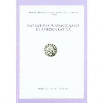 Narrativas fundaciónales de América Latina