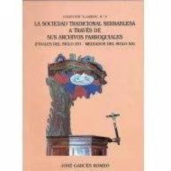 La sociedad tradicional serrablesa a través de sus archivos parroquiales:
