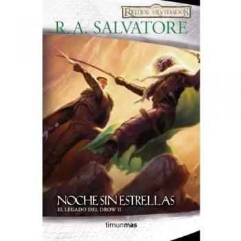 El Legado del Drow nº 02/04 Noche sin estrellas: El Legado de Drow II - R. A. Salvatore