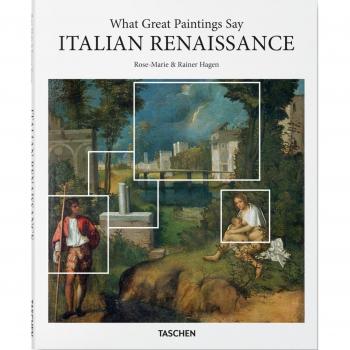 What Great Paintings Say: Italian Renaissance - Rose-Marie Hagen Edition