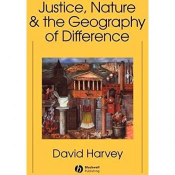 Justice, Nature, and Geography: A Critical Exploration of Difference