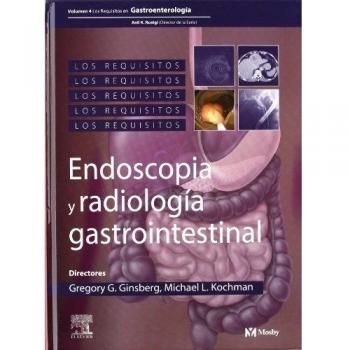 Los Requisitos en Gastroenterología: endoscopia y radiología gastrointestinal