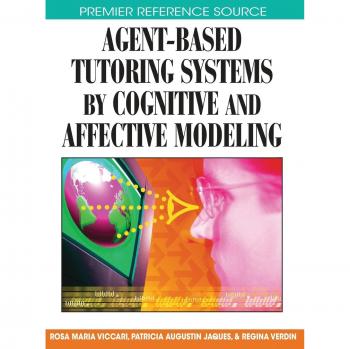 Sistemas de Tutoría Basados en Agentes con Modelado Cognitivo y Afectivo - Tapa Dura