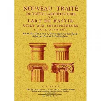 Nouveau traité de toute l'architecture.