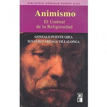 Animismo: El umbral de la religiosidad