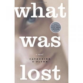 What Was Lost: A Novel by Catherine O'Flynn