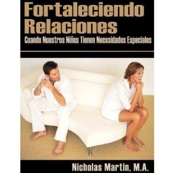 Fortaleciendo Relaciones: Cuando Nuestros Ninos Tienen Necesidades Especiales