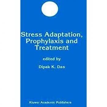 Stress Adaptation and Treatment: Molecular and Cellular Biochemistry Insights