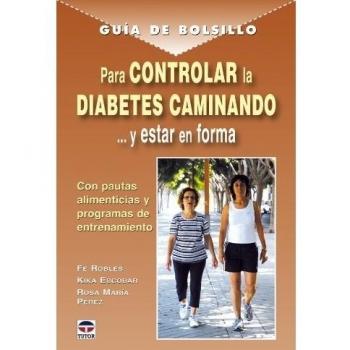 GUÍA DE BOLSILLO PARA CONTROLAR LA DIABETES CAMINANDO