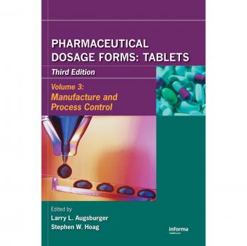 Pharmaceutical Dosage Forms: Tablet Manufacturing and Process Control Guide